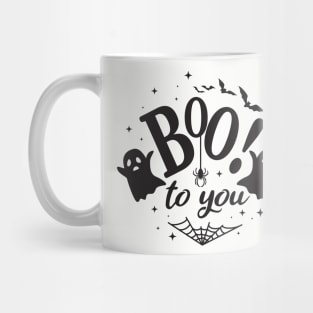 Boo to You Mug